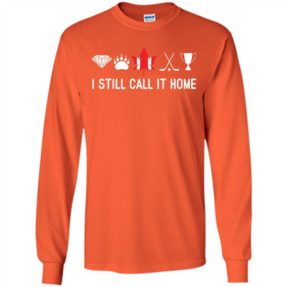 Canada T-shirt I Still Call It Home T-shirt Orange