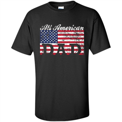 Fathers Day T-shirt All American Dad American Flag Black