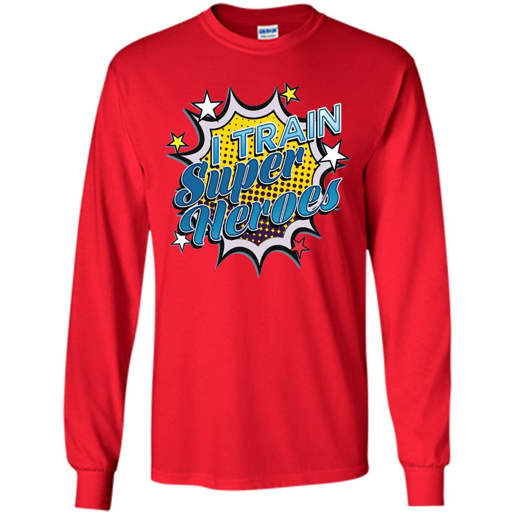Funny Superhero T Shirt I Train Super Heroes T-shirt Red