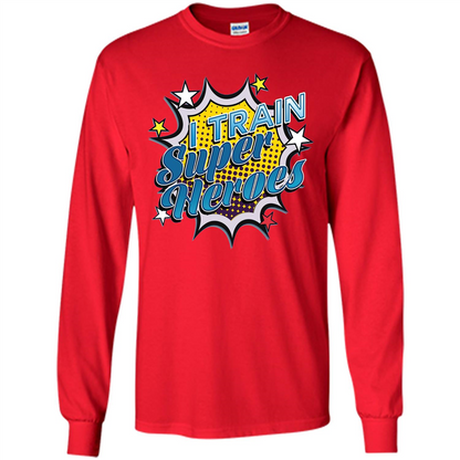 Funny Superhero T Shirt I Train Super Heroes T-shirt Red