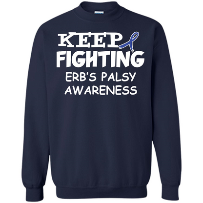 Cancer Awareness T-shirt Keep Fighting Erb’s Palsy Awareness Navy