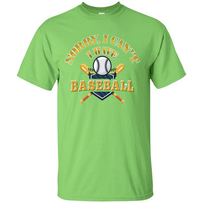 Baseball T-shirt Sorry, I Can't I Have Baseball Lime