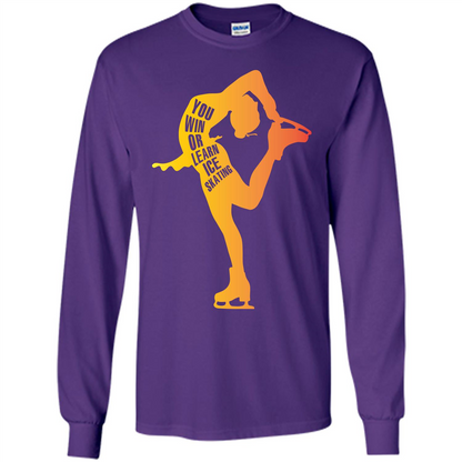 Ice Skating T-shirt You Win Or Learn Ice Skating Purple