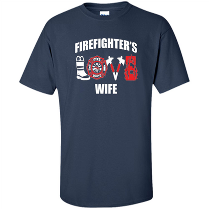 Firefighter Wife Love T-Shirt Navy