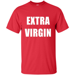 Extra Virgin T-shirt