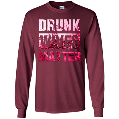 Drunk Wives Matter T-shirt Funny Wives T-shirt