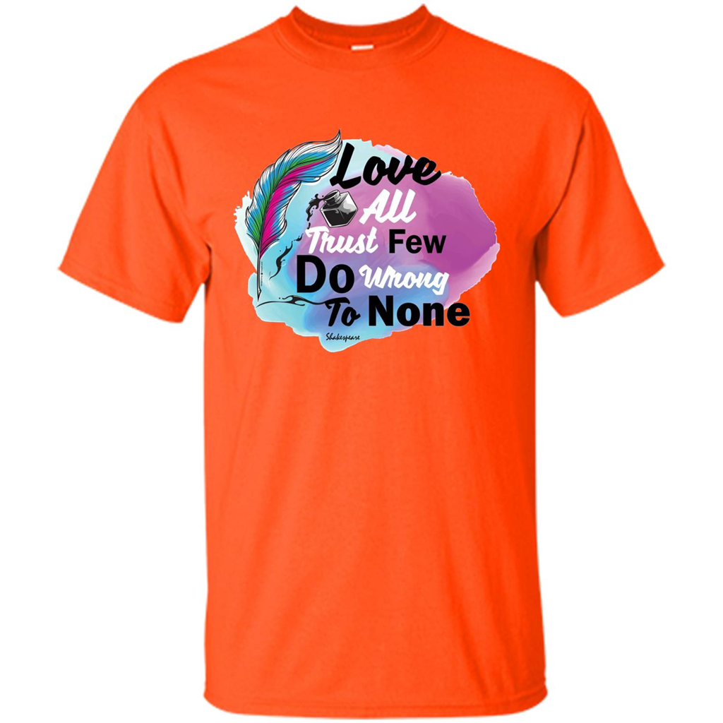 Love All Trust Few Do Wrong To None T-shirt Orange
