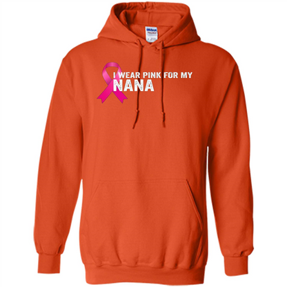 Breast Cancer Awareness T-shirt I Wear Pink For My Nana Orange