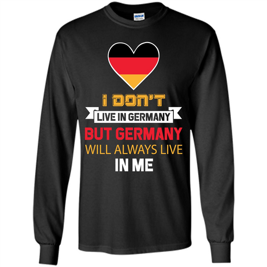 Germany. Germany Will Always Live In Me T-shirt Black