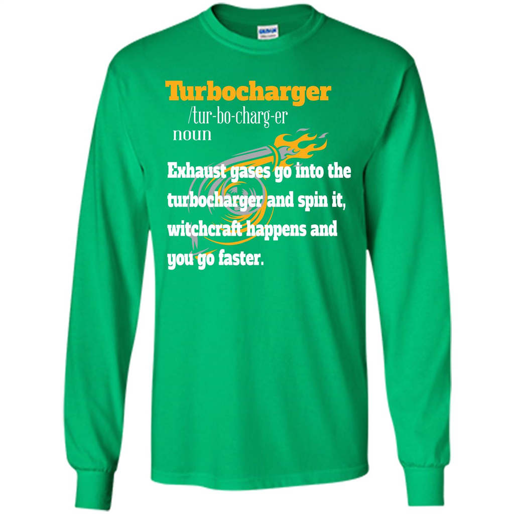 Car Lover T-shirt Turbocharger Exhaust Gases Go Into The Turbocharger Irish Green