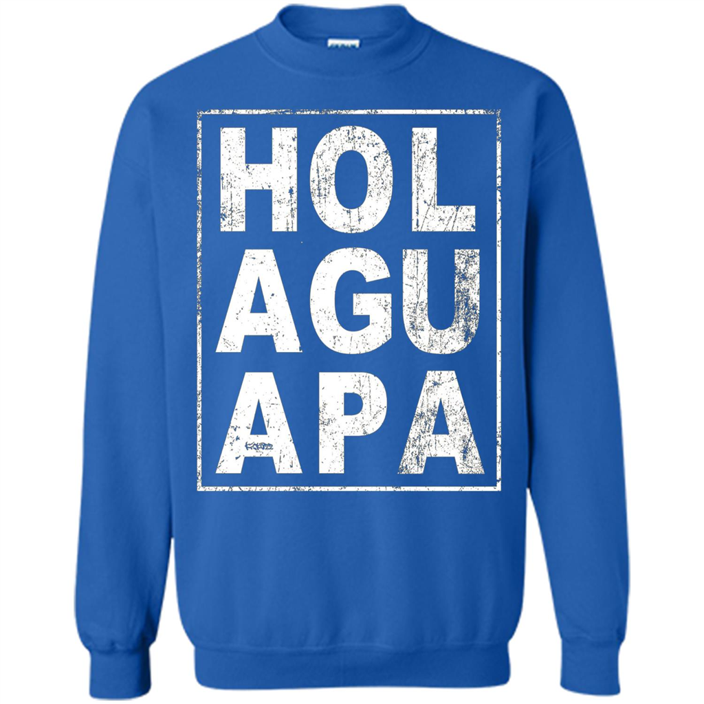 Hola Guapa HOL AGU APA T-shirt Funny Spanish T-shirt Royal