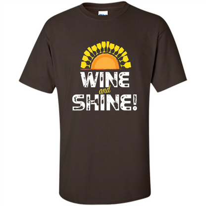 Wine T-shirt Wine And Shine Dark Chocolate