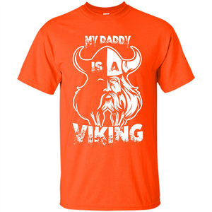 Family T-shirt My Daddy Is A Viking T-shirt
