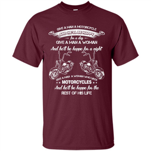 Give A Man A Woman Who Likes Motorcycles T-shirt Motorcycle Lover T-shirt