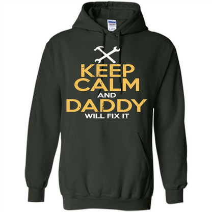 Fathers Day T-Shirt Keep Calm and Daddy Will Fix It Forest Green