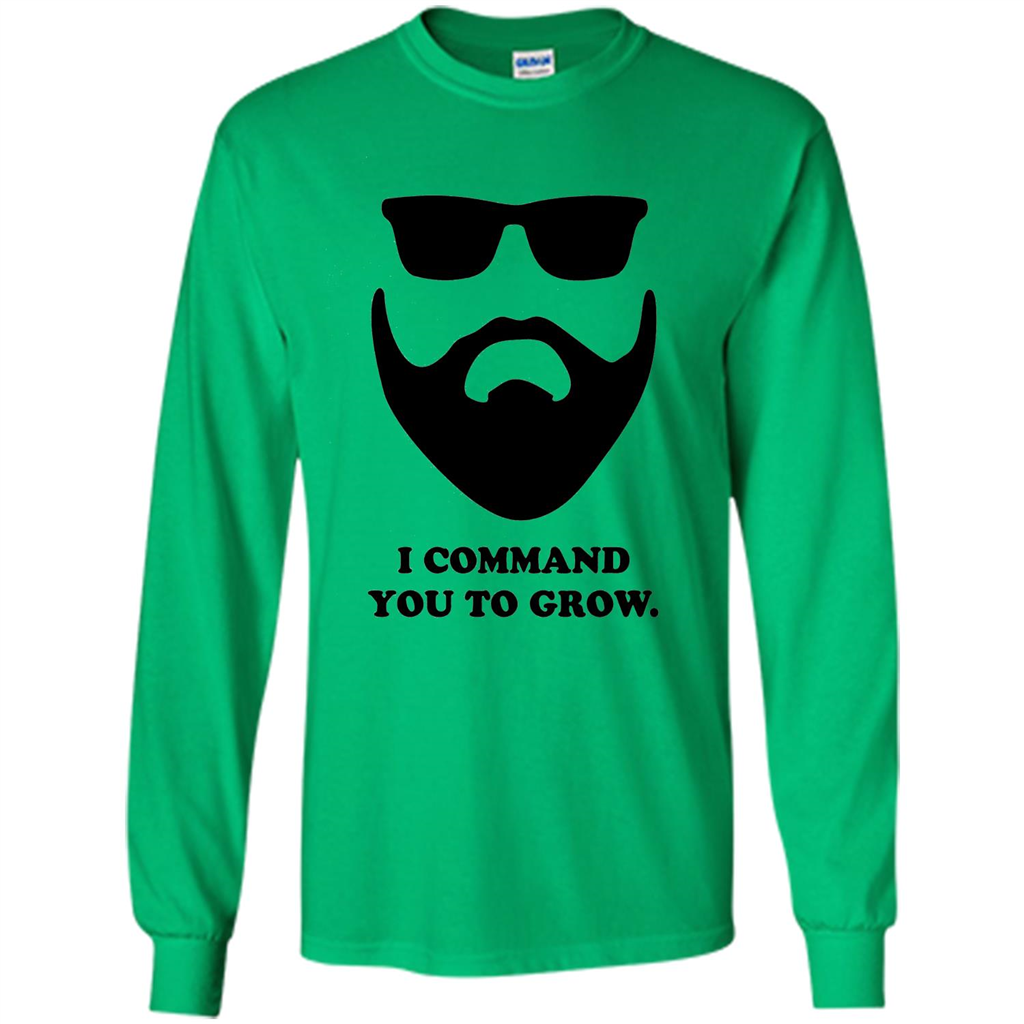 Beard T-Shirt I Command You To Grow T-shirt Irish Green