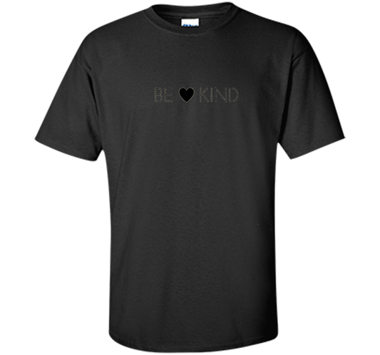 BE KIND positive message t-shirt for men, women and youth cool shirt Black