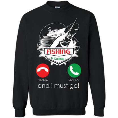 Fishing T-shirt Fishing Is Calling And I Must Go Black