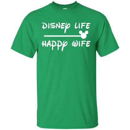 Wife T-shirt Disney Life Happy Wife T-shirt Irish Green