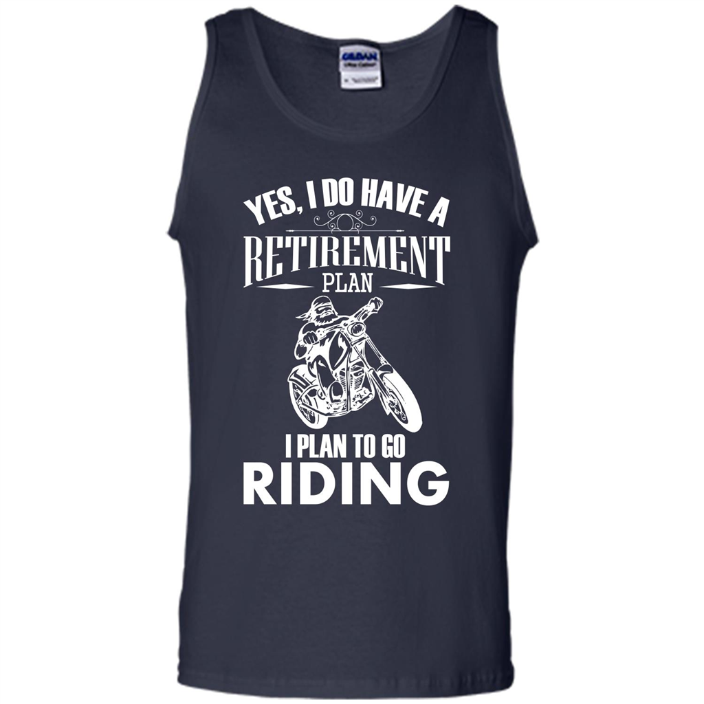 Rider T-shirt Yes, I Do Have A Retirement Plan I Plan To Go Riding Navy
