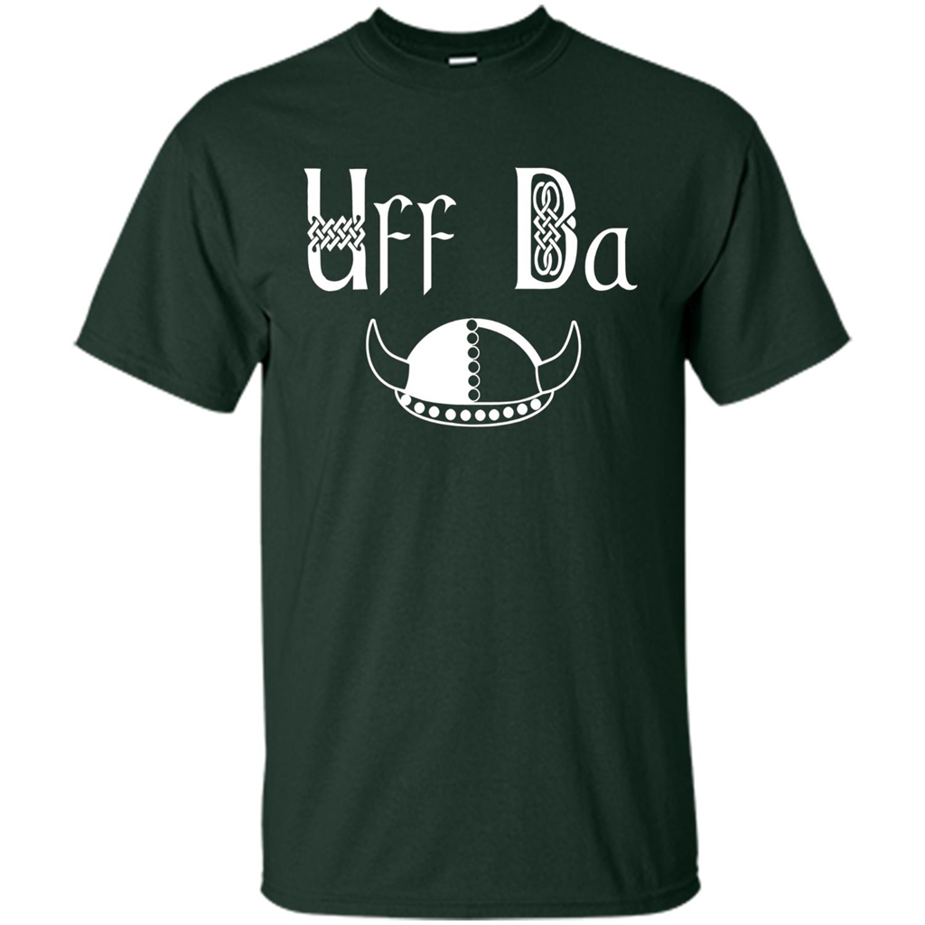 Uff Da Viking Hat Norwegian Scandinavian Saying T-shirt Forest Green