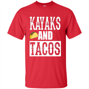 Funny Taco T-shirt Kayaks and Tacos