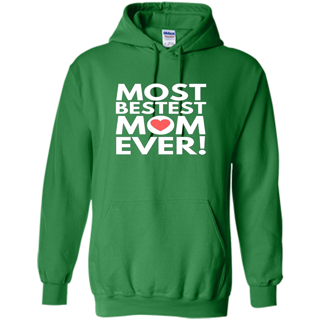 Mothers Day T-Shirt Most Bestest Mom Ever Irish Green