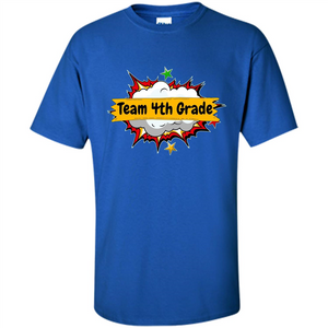 Team 4th Grade T-shirt Back To School Teacher Student T-shirt