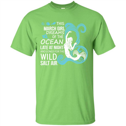 This March Girl Dreams Of The Ocean Late At Night T-shirt Lime