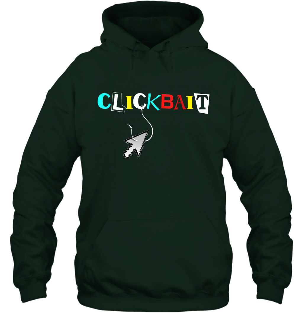 ClickBait Fishing Shirt Hoodie Hoodie Forest