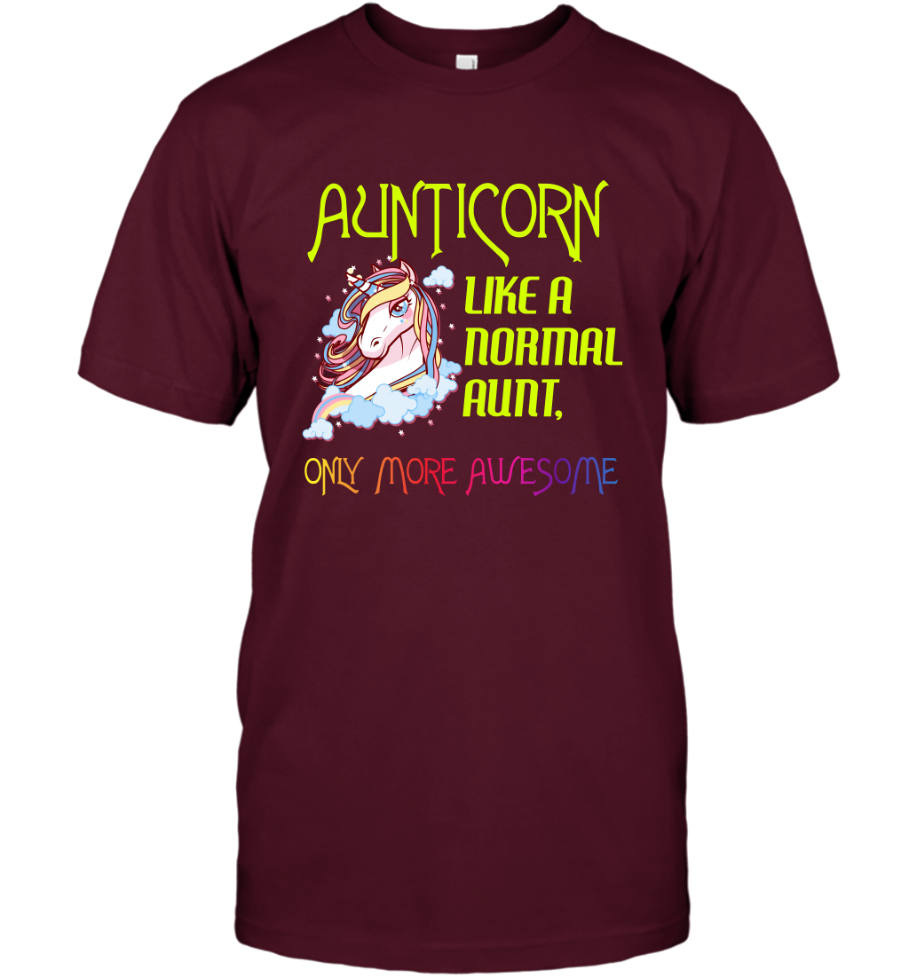 Aunticorn Like A Normal Aunt Only More Awesome Shirt T-Shirt T-Shirt Maroon