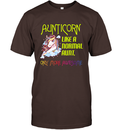 Aunticorn Like A Normal Aunt Only More Awesome Shirt T-Shirt T-Shirt Dark Chocolate