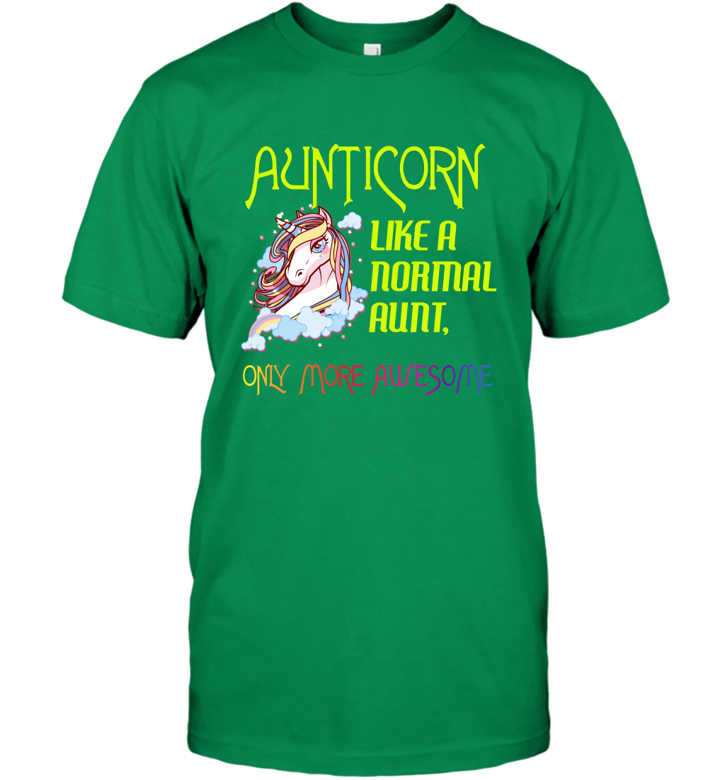Aunticorn Like A Normal Aunt Only More Awesome Shirt T-Shirt T-Shirt Irish Green