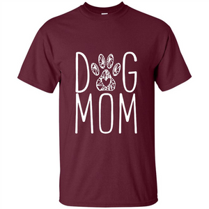 Dog Lover T-shirt Dog Mom