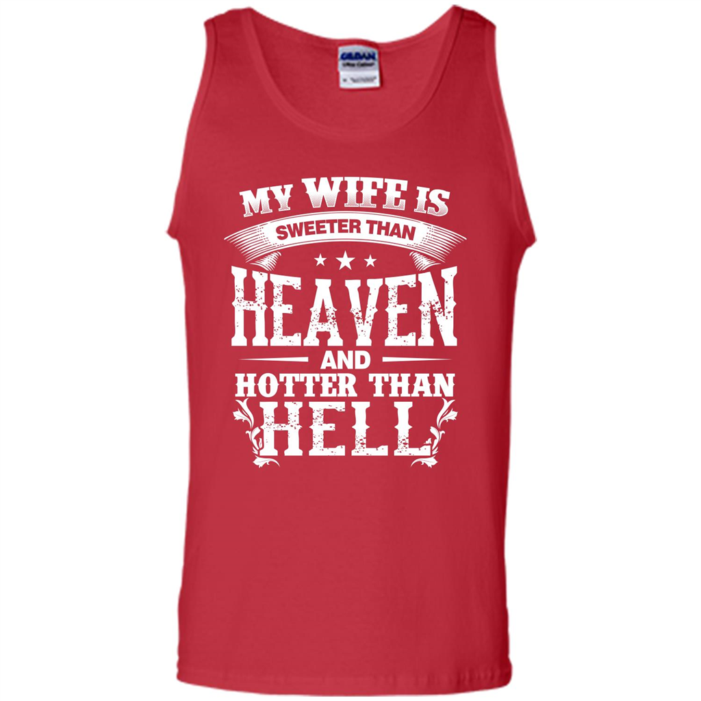 My Wife Is Sweeter Than Heaven And Hotter Than Hell Red