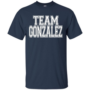 Team Gonzalez T-shirt