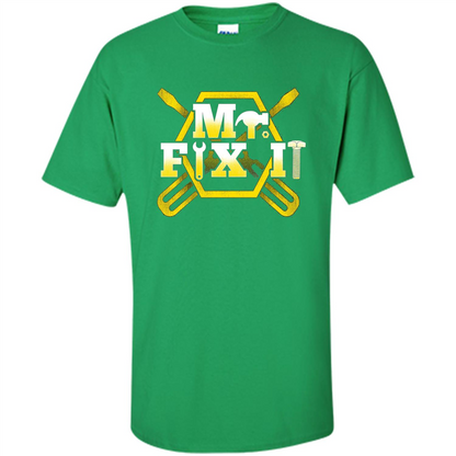 Fathers Day T-Shirt Mr.Fix It Irish Green