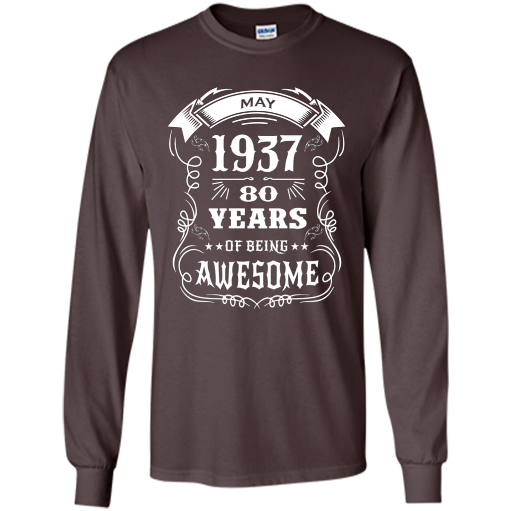 Born In May 1937 80 Years Of Being Awesome T-shirt