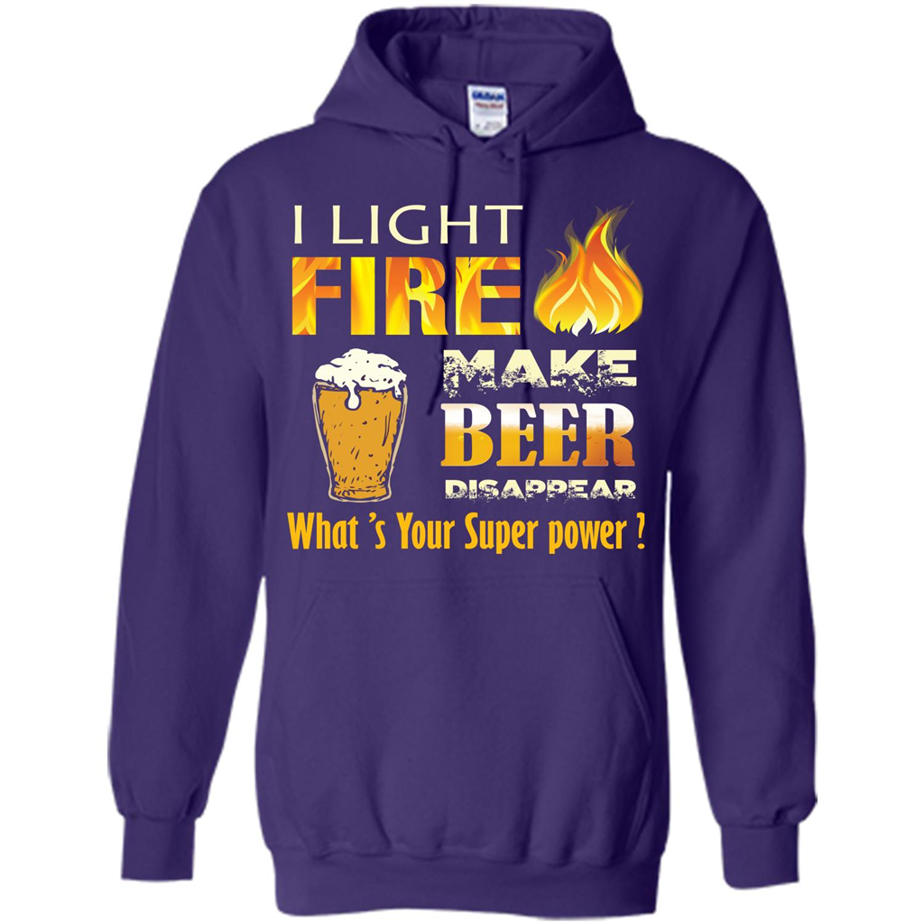 Beer T-shirt I Light Fireb Make Beer Disappear What's Your Super Power Purple