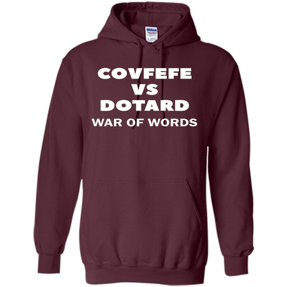 Covfefe vs Dotard T-Shirt War Of Words Maroon
