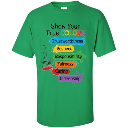 Show Your True Colors T-shirt Irish Green