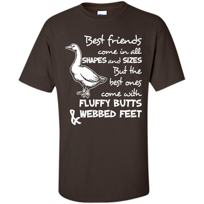 Best Friends Come In All Shapes And Sizes But The Best Ones Come With Fluffy Butts Webbed Feet Dark Chocolate