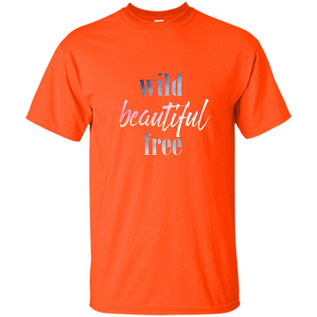 Wild Beautiful Free T-shirt Orange