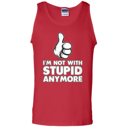 I'm Not With Stupid Anymore T-shirt Red