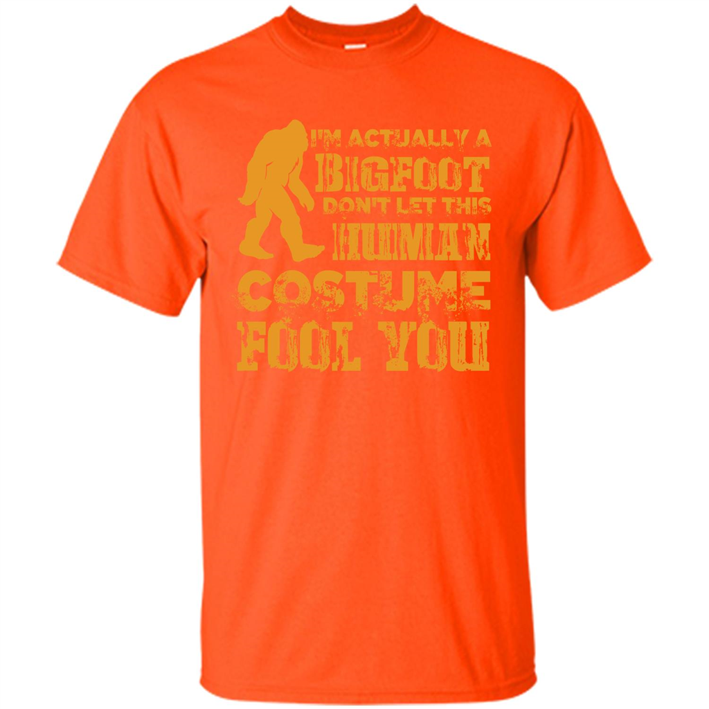 Halloween T-shirt Im Actually A Bigfoot Dont Let This Human Orange