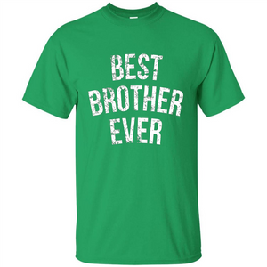 Best Brother Ever T-shirt