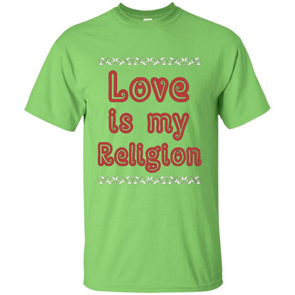 Love Is My Religion T-shirt Lime