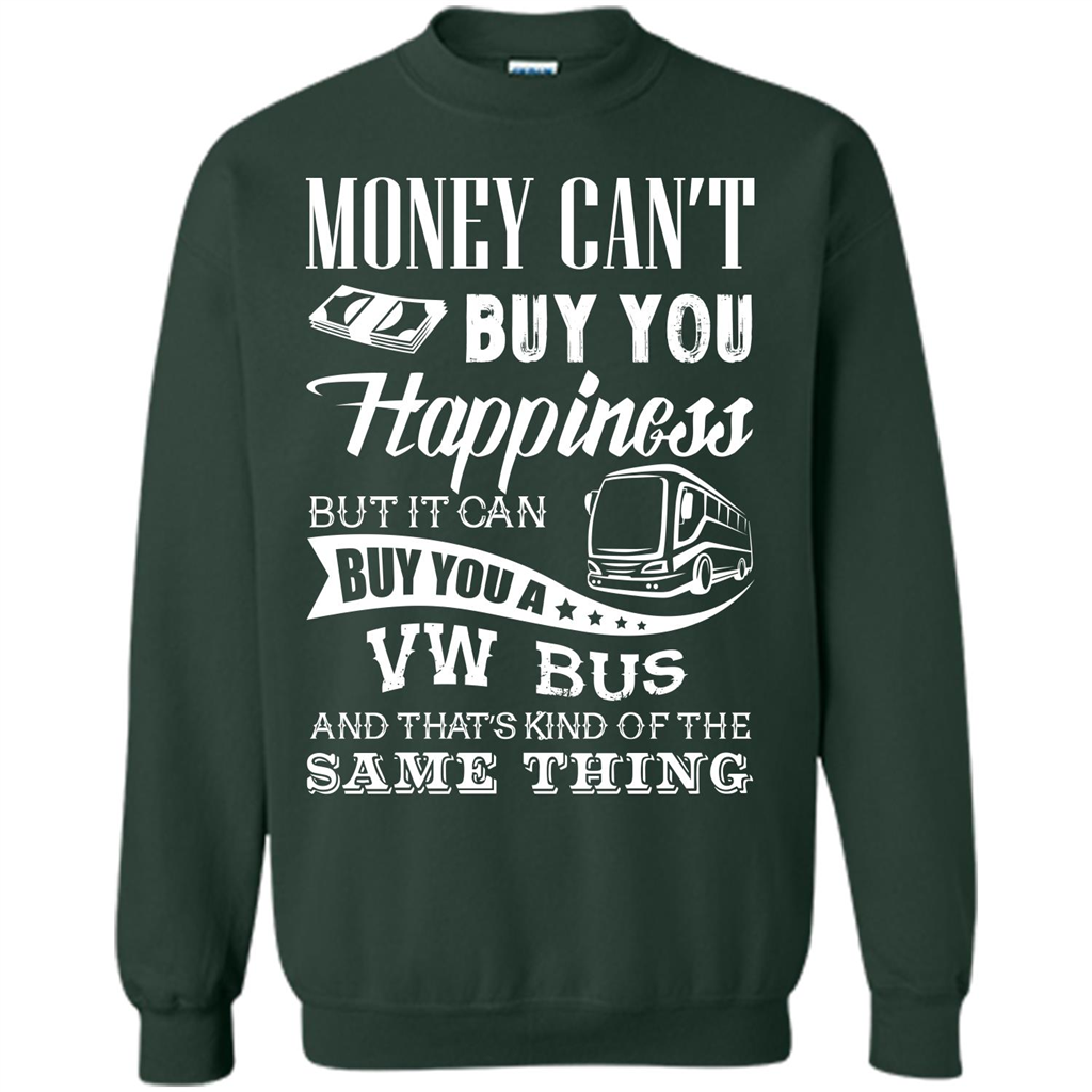 Driver T-shirt Money Can’t Buy You Happiness T-shirt Forest Green