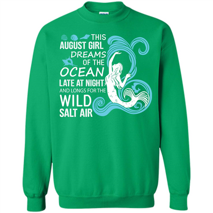 This August Girl Dreams Of The Ocean Late At Night T-shirt Irish Green
