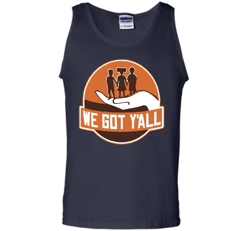 We Got Y'all T-shirt